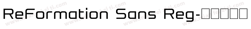 ReFormation Sans Reg字体转换